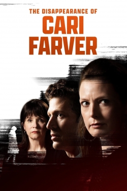 Watch The Disappearance of Cari Farver (2022) Online FREE