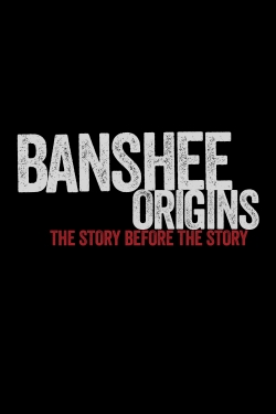 Watch Banshee: Origins (2013) Online FREE