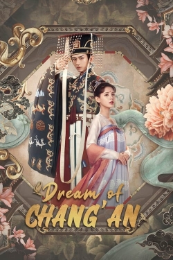 Watch Dream of Chang'an (2021) Online FREE