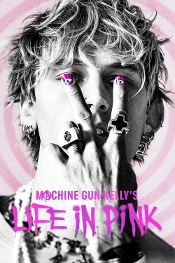 Watch Machine Gun Kelly's Life In Pink (2022) Online FREE
