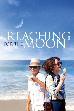 Watch Reaching for the Moon (2013) Online FREE