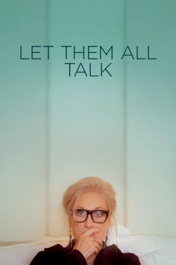 Watch Let Them All Talk (2020) Online FREE
