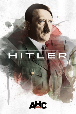 Watch Hitler: The Rise and Fall (2016) Online FREE