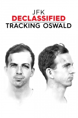 Watch JFK Declassified: Tracking Oswald (2017) Online FREE