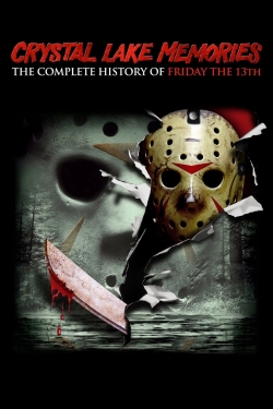 Watch Crystal Lake Memories: The Complete History of Friday the 13th (2013) Online FREE