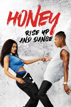 Watch Honey: Rise Up and Dance (2018) Online FREE