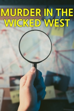 Watch Murder in the Wicked West (2022) Online FREE