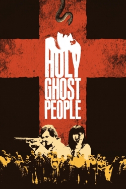 Watch Holy Ghost People (2013) Online FREE