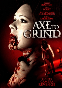 Watch Axe to Grind (2015) Online FREE