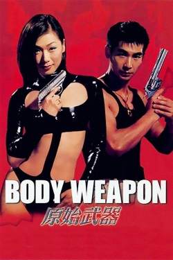 Watch Body Weapon (1999) Online FREE