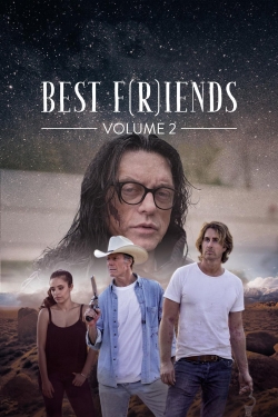 Watch Best F(r)iends: Volume 2 (2018) Online FREE