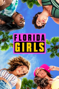 Watch Florida Girls (2019) Online FREE