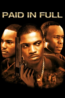 Watch Paid in Full (2002) Online FREE