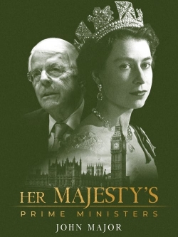 Watch Her Majesty's Prime Ministers: John Major (2023) Online FREE