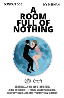 Watch A Room Full of Nothing (2019) Online FREE