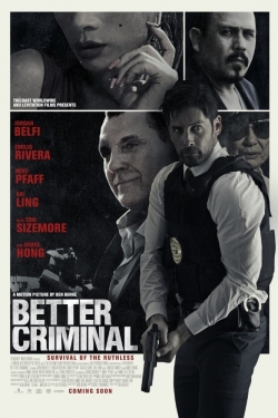 Watch Better Criminal (2016) Online FREE