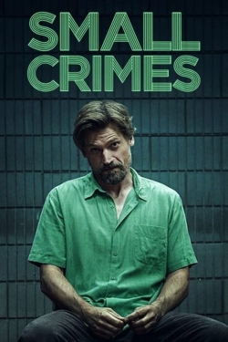 Watch Small Crimes (2017) Online FREE