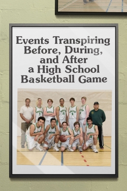 Watch Events Transpiring Before, During, and After a High School Basketball Game (2020) Online FREE