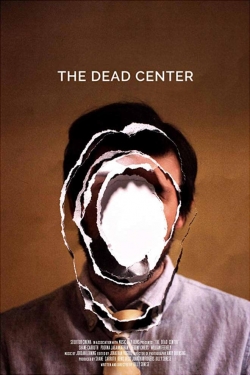 Watch The Dead Center (2019) Online FREE