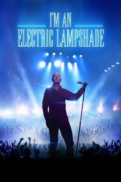 Watch I'm an Electric Lampshade (2021) Online FREE