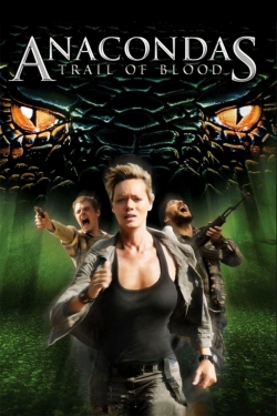 Watch Anacondas: Trail of Blood (2009) Online FREE