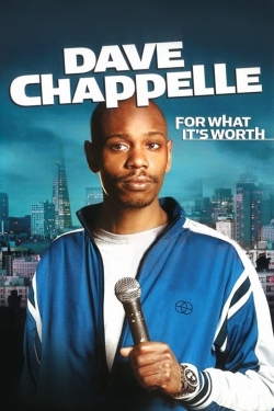 Watch Dave Chappelle: For What It's Worth (2004) Online FREE