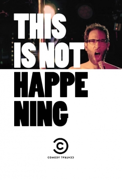 Watch This Is Not Happening (2013) Online FREE