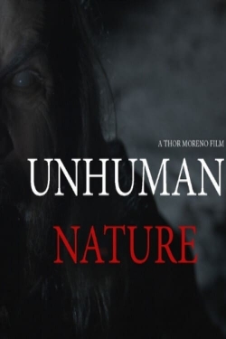 Watch Unhuman Nature (2020) Online FREE
