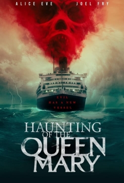 Watch Haunting of the Queen Mary (2023) Online FREE