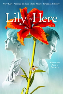 Watch Lily Is Here (2021) Online FREE