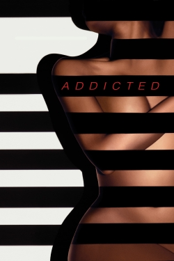 Watch Addicted (2014) Online FREE