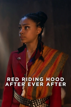Watch Red Riding Hood: After Ever After (2022) Online FREE