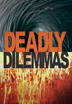 Watch Deadly Dilemmas (2014) Online FREE