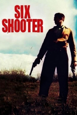 Watch Six Shooter (2004) Online FREE