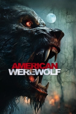 Watch American Werewolf (2024) Online FREE