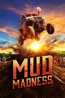 Watch Mud Madness (2024) Online FREE