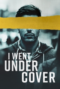Watch I Went Undercover (2022) Online FREE