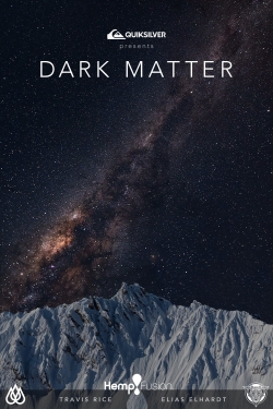 Watch Dark Matter (2019) Online FREE