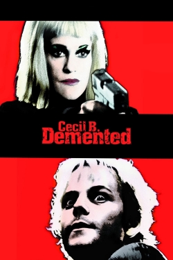 Watch Cecil B. Demented (2000) Online FREE