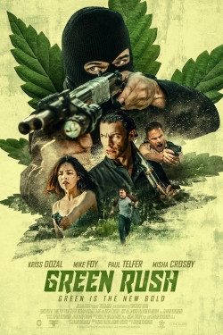 Watch Green Rush (2020) Online FREE