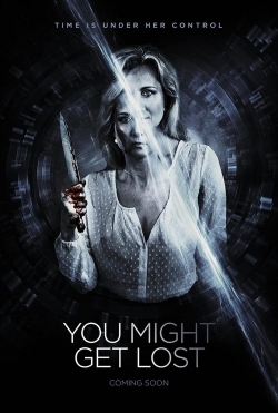 Watch You Might Get Lost (2021) Online FREE