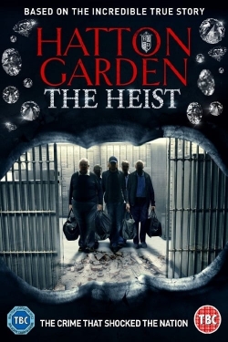 Watch Hatton Garden: The Heist (2016) Online FREE