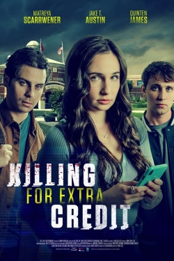Watch Killing for Extra Credit (2024) Online FREE