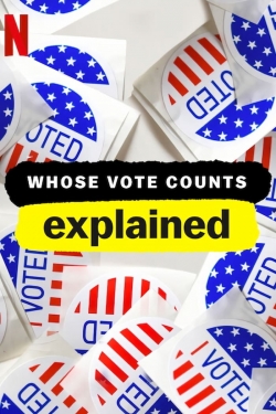 Watch Whose Vote Counts, Explained (2020) Online FREE