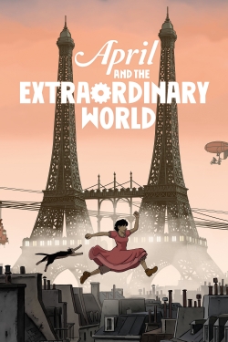 Watch April and the Extraordinary World (2015) Online FREE