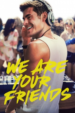 Watch We Are Your Friends (2015) Online FREE