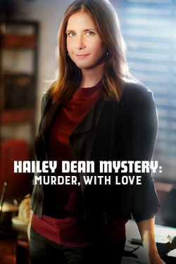 Watch Hailey Dean Mystery: Murder, With Love (2016) Online FREE