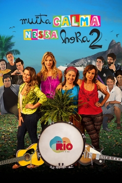 Watch Muita Calma Nessa Hora 2 (2014) Online FREE