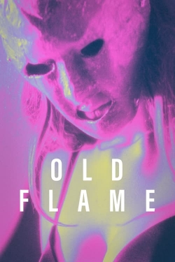 Watch Old Flame (2022) Online FREE