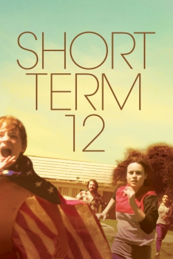 Watch Short Term 12 (2013) Online FREE